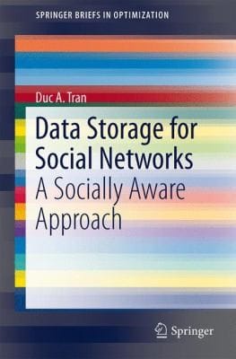 Data Storage For Social Networks A Socially Aware Approach