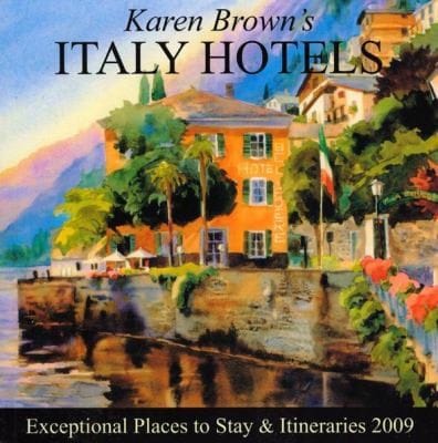Karen Browns Italy Hotels 2009