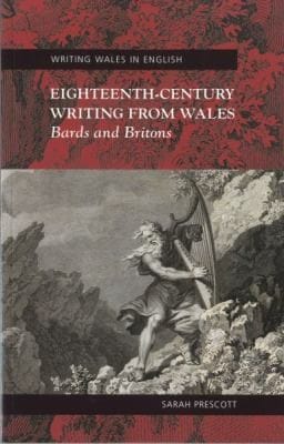 Eighteenthcentury Writing From Wales Bards And Britons