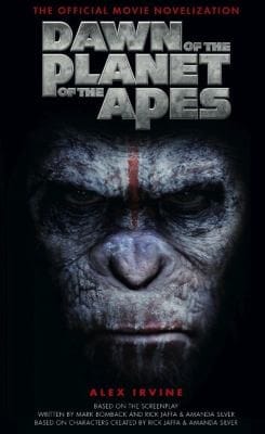 Dawn Of The Planet Of The Apes The Official Movie Novelization