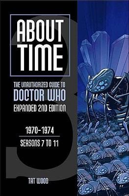 About Time The Unauthorized Guide To Doctor Who