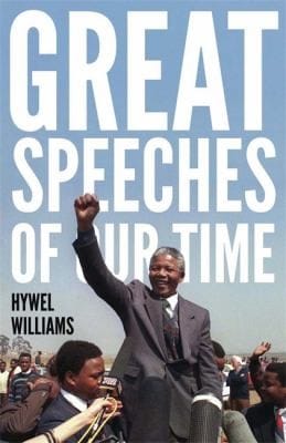 Great Speeches Of Our Time Speeches That Shaped The Modern World