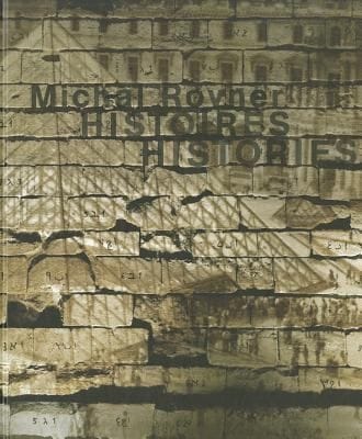 Michal Rovner Histoires Michal Rovner Histories