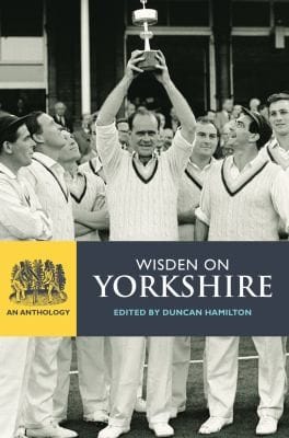 Wisden On Yorkshire An Anthology