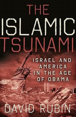 The Islamic Tsunami Israel And America In The Age Of Obama