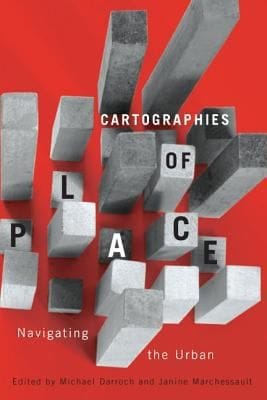 Cartographies Of Place Navigating The Urban