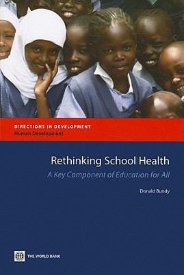 Rethinking School Health A Key Component Of Education For All