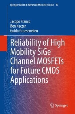 Reliability Of High Mobility Sige Channel Mosfets For Future Cmos Applications