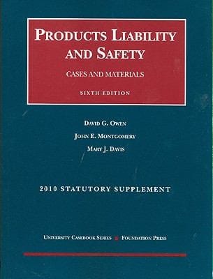 Products Liability And Safety Cases And Materials 2010 Case And Statutory Supplement