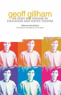 Geoff Gillham Six Plays For Theatre In Education And Youth Theatre