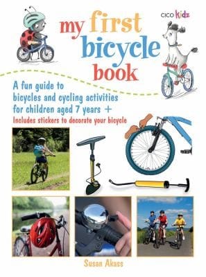 My First Bicycle Book A Fun Guide To Bicycles And Cycling Activities For Children Aged 7 Years