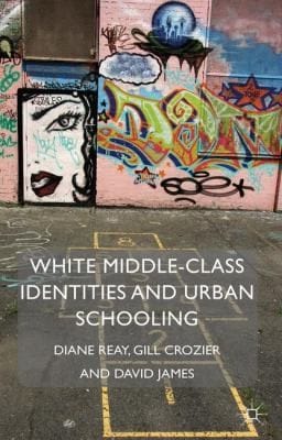 White Middleclass Identities And Urban Schooling