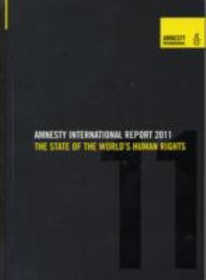 Amnesty International Report 2011 The State Of The Worlds Human Rights