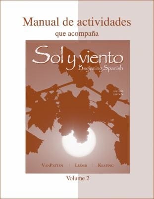 WorkbookLab Manual Manual de Actividades Volume B to AccoworkbookLab Manual Manual de Actividades Volume B to Accompany Sol y Viento Mpany Sol y