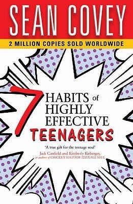The 7 Habits Of Highly Effective Teenagers The Ultimate Teenage Success Guide