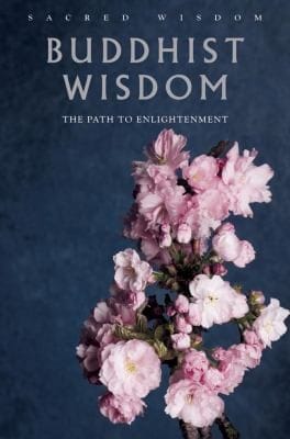 Buddhist Wisdom The Path To Enlightenment