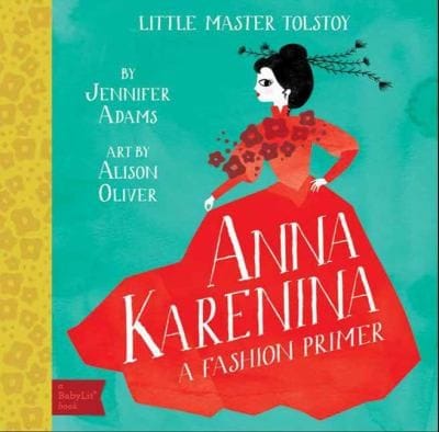 Anna Karenina A Fashion Primer