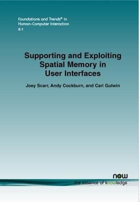 Supporting and Exploiting Spatial Memory in User Interfaces