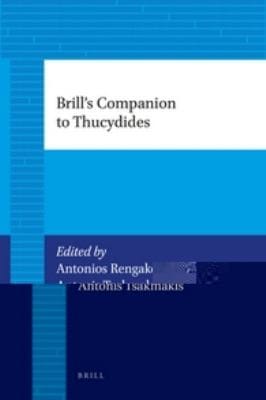 Brills Companion To Thucydides 2 Vols 2nd Ed