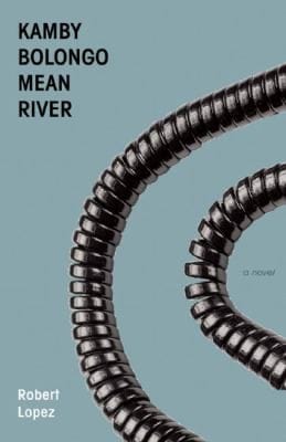 Kamby Bolongo Mean River A Novel