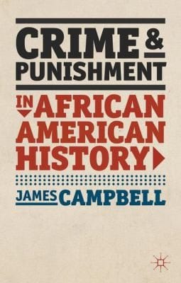 Crime And Punishment In African American History
