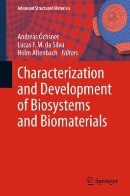 Characterization And Development Of Biosystems And Biomaterials