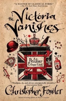 The Victoria Vanishes A Peculiar Crimes Unit Mystery