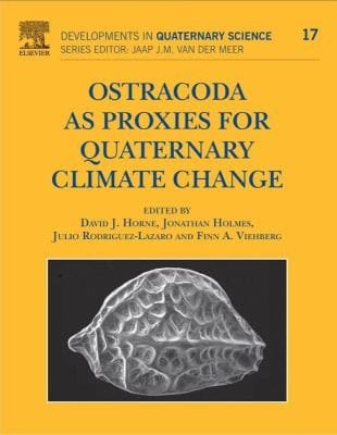 Ostracoda as Proxies for Quaternary Climate Change
            
                Developments in Quaternary Science Hardcover
