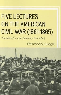 Five Lectures On The American Civil War 18611865