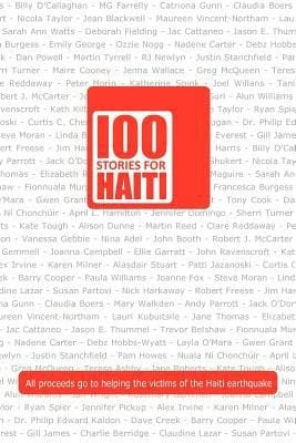 100 Stories For Haiti An Anthology