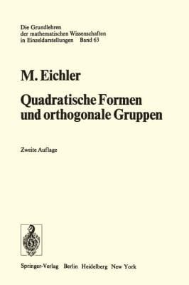 Quadratische Formen Und Orthogonale Gruppen
            
                Grundlehren Der Mathematischen Wissenschaften
