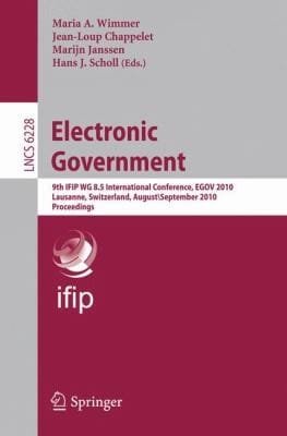 Electronic Government 9trh Ifip Wg 85 International Conference Egov 2010 Lausanne Switzerland August 29september 2 2010 Proceedings