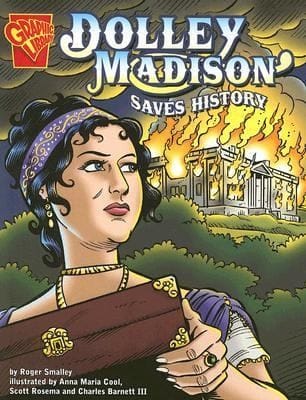 Dolley Madison Saves History