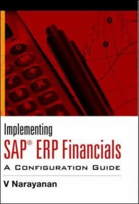 Implementing Sap Erp Financials A Configuration Guide