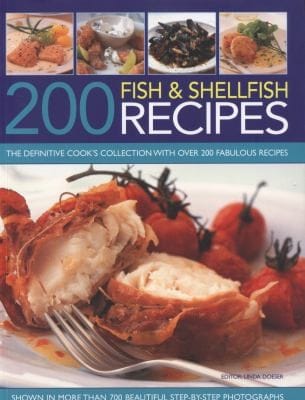 200 Fish Shellfish Recipes The Definitive Cooks Collection With Over 200 Fabulous Recipes Shown In More Than 700 Beautiful Stepbystep Photographs