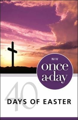 OnceADay 40 Days to Easter Devotional