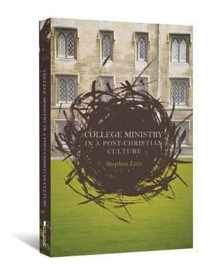 College Ministry In A Postchristian Culture
