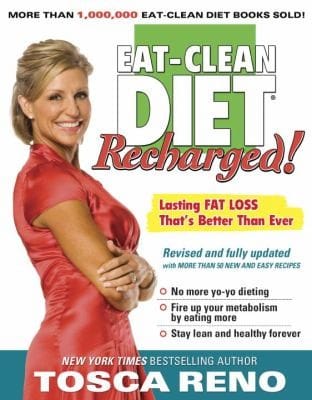The Eatclean Diet Recharged Lasting Fat Loss Thats Better Than Ever