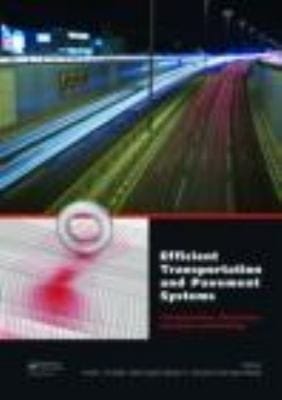 Efficient Transportation And Pavement Systems Characterization Mechanisms Simulation And Modeling Proceedings Of The 4th International Gulf Conference On Roads Doha Qatar 1013 November 2008