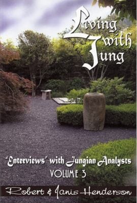Living With Jung Enterviews With Jungian Analysts