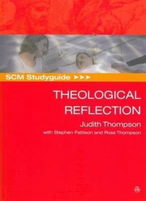 Scm Studyguide To Theological Reflection