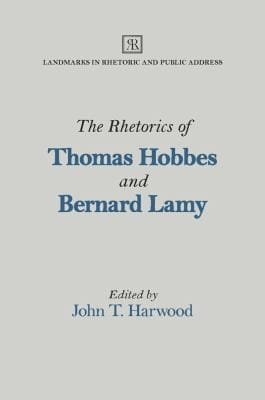 The Rhetorics Of Thomas Hobbes And Bernard Lamy