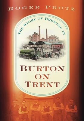 Beer Town The Story Of Brewing In Burtonontrent