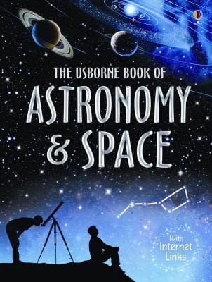 The Usborne Book Of Astronomy Space