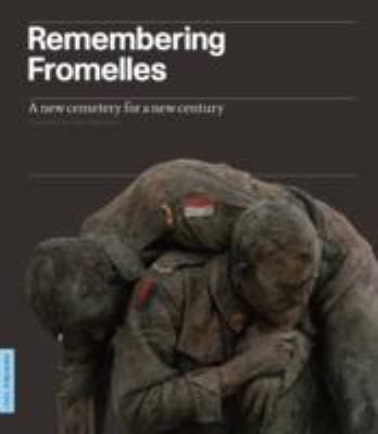 Remembering Fromelles A New Cemetery For A New Century
