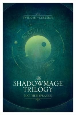 The Shadowmage Trilogy Twilight Of Kerberos Omnibus