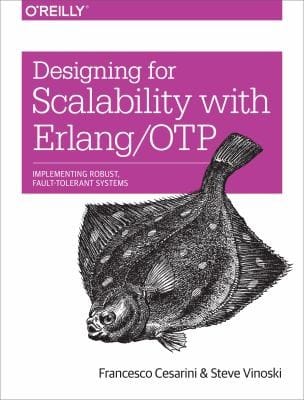Designing For Scalability With Erlangotp Implementing Robust Faulttolerant Systems