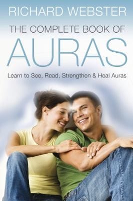 The Complete Book Of Auras Learn To See Read Strengthen Heal Auras