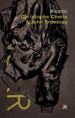 Plastic Christophe Cherix John Tremblay