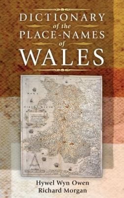 Dictionary Of The Placenames Of Wales